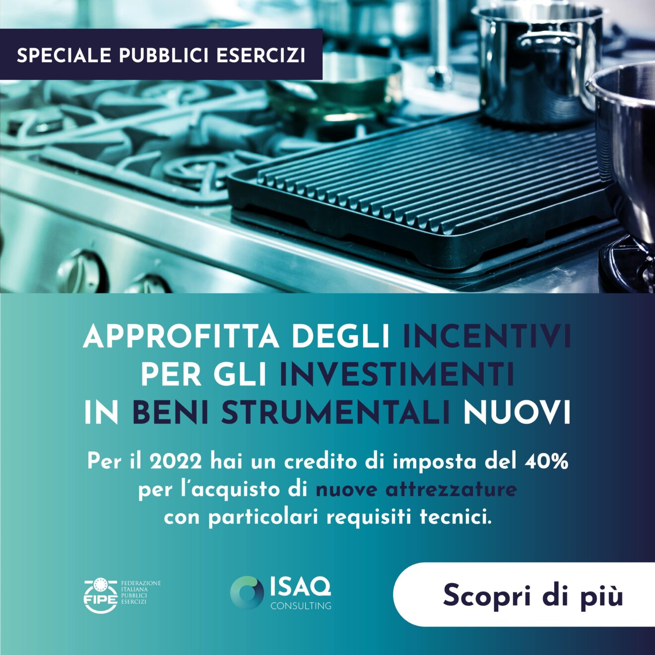 4.0 RISTORAZIONE INCENTIVI PER GLI INVESTIMENTI IN BENI STRUMENTALI NUOVI! ISAQ Consulting